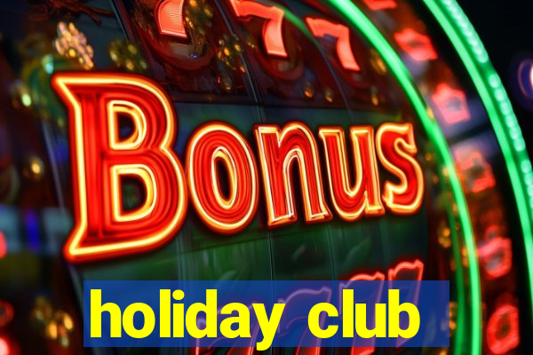 holiday club